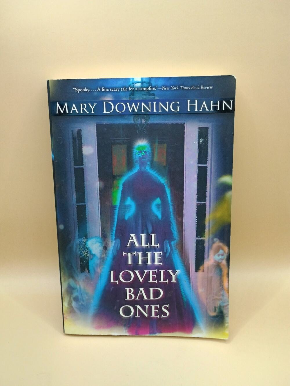 All the Lovely Bad Ones : A Ghost Story by Mary Downing Hahn (2009, Trade...